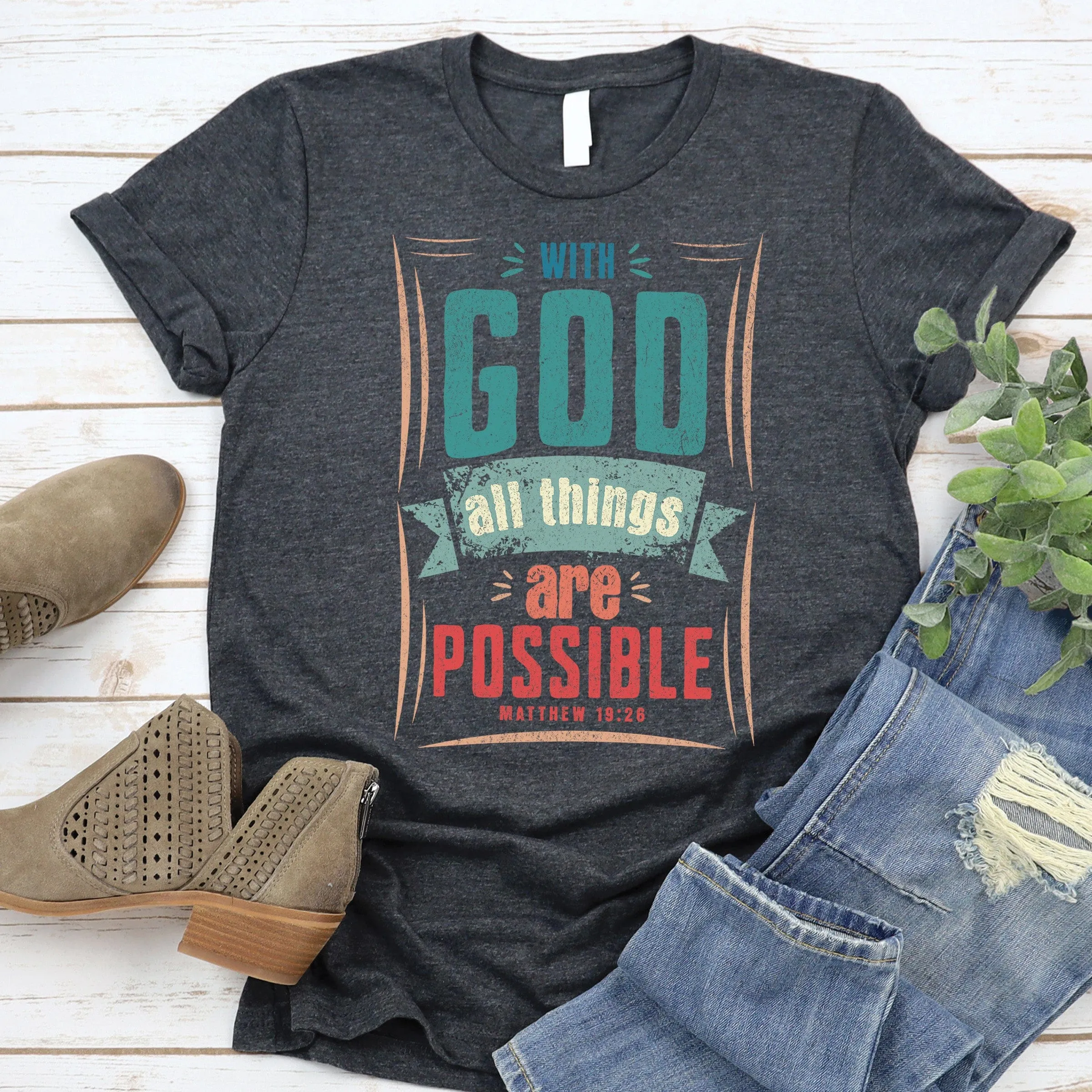 All Things Are Possible Tee