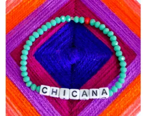 Chicana Word Bracelet