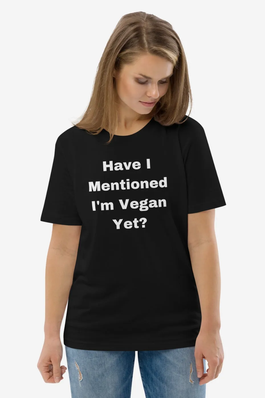 Have I Mentioned Unisex T-Shirt